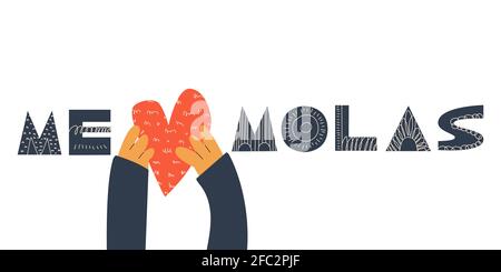 Me molas. Handwritten lettering in Spanish. Translation - You are cool to me, I like you. Scandinavian typography. Design element for greeting card Stock Vector