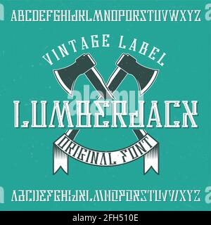Vintage label typeface named Lumberjack. Good font to use in any vintage labels or logo. Stock Vector