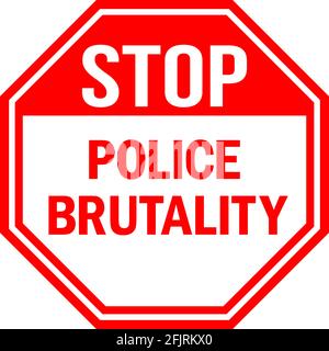 Police brutality Stop Sign. Red background. Background, sticker, banner, poster with text inscription. Stock Vector