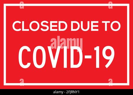 Closed sign due to Covid-19 on red background. Safety measure sign Board. Stock Vector