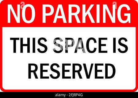 No parking. This space is reserved. Parking sign. Safety posters and backgrounds. Stock Vector