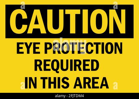 Eye protection required in this area caution sign. Perfect for backgrounds, backdrop, sticker, label, sign, symbol and wallpaper. Stock Vector