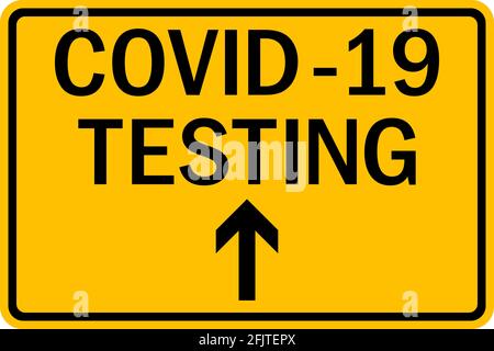 Covid 19 testing site direction sign. Black on yellow background. Health Care signs and symbols. Stock Vector