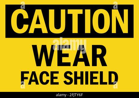 Caution wear face shield sign. Black on yellow background. Safety signs and symbols. Stock Vector