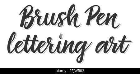 Hand lettering brush pen art isolated on white background. Vector print illustration. Stock Vector