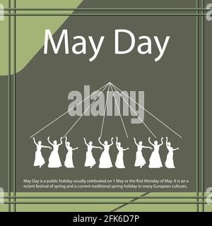 May Day is a public holiday usually celebrated on 1 May or the first Monday of May. It is an ancient festival of spring and a current traditional spri Stock Vector
