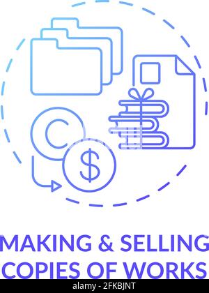 Making and selling works copies concept icon Stock Vector