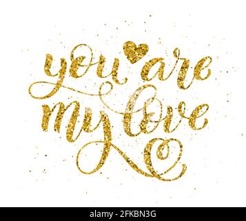 You are my love hand written lettering. Inspirational quote. Vector Stock Vector