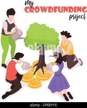 My crowdfunding project isometric symbolic composition with investors pouring water on tree rooted in coins vector illustration Stock Vector