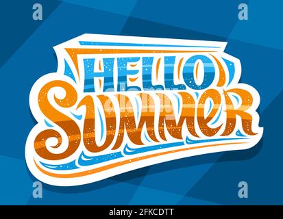 Vector lettering Hello Summer, white badge with curly calligraphic font, illustration of decorative art design waves, summer time concept with swirly Stock Vector