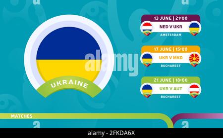 ukraine national team Schedule matches in the final stage at the 2020 Football Championship. Vector illustration of football 2020 matches. Stock Vector