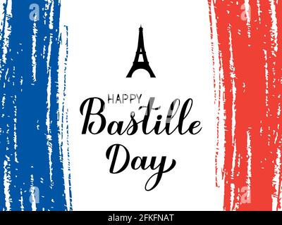 Happy Bastille Day Calligraphy lettering with grunge tricolor flag of France and Eiffel tower. French national holiday celebration. Vector template fo Stock Vector