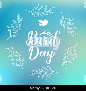 National Bird Day calligraphy hand lettering on blue background. Greeting card for bird lovers. Easy to edit vector template for banner, typography po Stock Vector