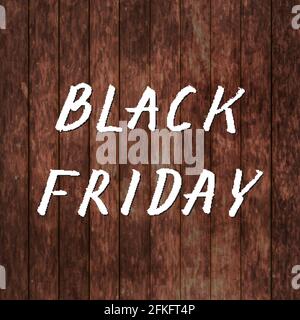 Black Friday hand written with brush. Grunge style lettering. White gouache drawing isolated on wood background. Seasonal sale poster. Easy to edit te Stock Vector