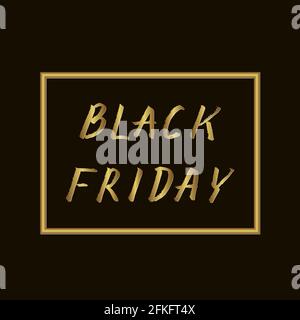 Gold lettering Black Friday hand written with brush. Grunge style drawing on black background. Seasonal sale banner. Easy to edit template for your ad Stock Vector