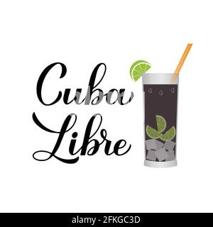 Cuba Libre calligraphy hand lettering with glass of cocktail. Cuban traditional drink with rum lime. Vector template for bar menu, flyer, banner, post Stock Vector