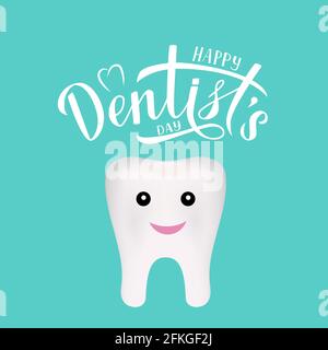 Happy Dentist s Day calligraphy hand lettering with cartoon smiling tooth. Typography poster. Easy to edit vector template for dentist day greeting ca Stock Vector