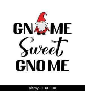 Gnome sweet gnome quote calligraphy hand lettering with cute cartoon gnome isolated on white. Scandinavian Nordic Character. Vector template for banne Stock Vector