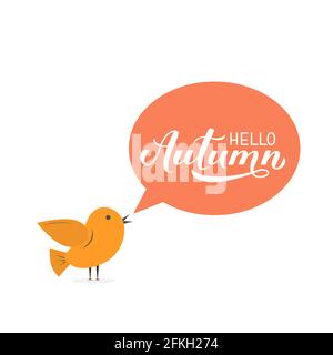 Hello autumn calligraphy lettering with cute cartoon bird and speech bubble. Seasonal quote typography poster. Easy to edit vector template for banner Stock Vector