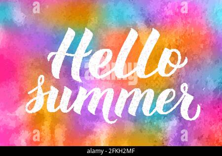 Hello summer calligraphy lettering on colorful watercolor background. Seasonal typography poster. Hand written logo design. Vector illustration. Easy Stock Vector