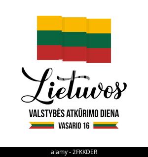 Lithuania Restoration of the State Day calligraphy hand lettering in Lithuanian. Holiday celebrate on February 16. Vector template for typography post Stock Vector