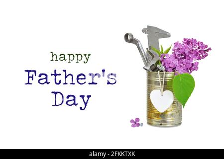 Happy Fathers Day card with tools in rusty can isolated on white background Stock Photo