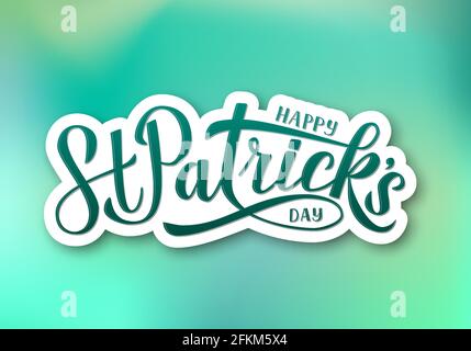 Happy St. Patrick s day calligraphy hand lettering on green gradient background. Saint Patricks day greeting card. Vector template for party invitatio Stock Vector