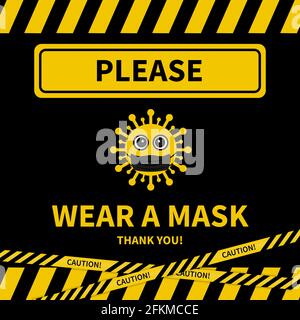 Please wear mask sign with cute cartoon virus wearing protective mask. Coronavirus COVID-19 Pandemic. Vector template for typography poster, banner, f Stock Vector