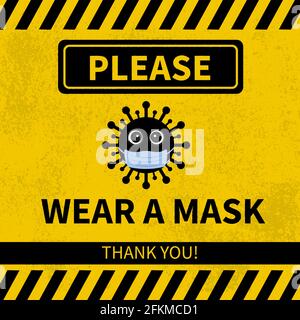 Please wear mask sign vith cute cartoon virus veering protective mask on grunge textured background. Coronavirus COVID-19 Pandemic. Vector template fo Stock Vector