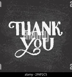 Thank you hand written on chalkboard background. Grunge vector illustration. Easy to edit template for wedding thank you cards, tags, banners, posters Stock Vector