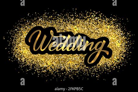 Wedding Hand written with brush calligraphy lettering on shiny gold glitter texture background. Retro wedding reception sign. Easy to edit vector temp Stock Vector