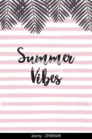 Summer vibes Vector illustration in flat design Lush palm leaves with calligraphic inscription on two-tone striped background Stock Vector