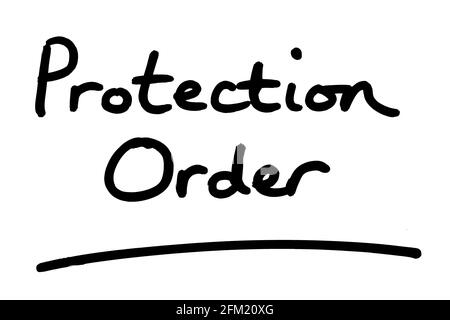 Protection Order, handwritten on a white background. Stock Photo