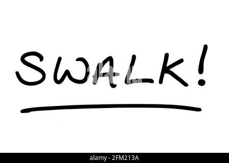 SWALK! - the abbreviation for Sealed With a Loving Kiss - handwritten on a white background. Stock Photo