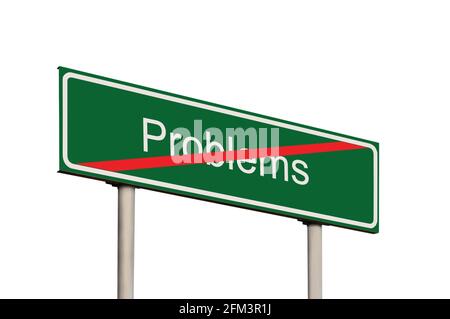 Problems Crossed Out Concept, Green Isolated Road Sign Signpost, White Text Frame, Red Stripe, Grey Pole Posts, Large Detailed Perspective Closeup Stock Photo