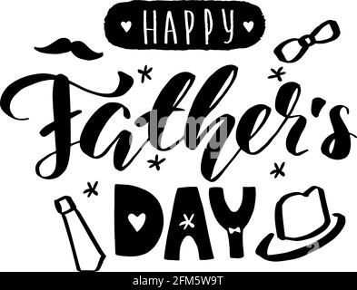 Happy father's day lettering calligraphy card. Vector greeting illustration. Black text isolated. EPS 10 Stock Vector