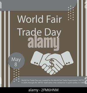 World Fair Trade Day was created by the World Fair Trade Organization (WFTO) in 2004, though the WFTO itself came into existence 15 years earlier, in Stock Vector