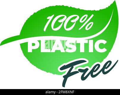 Product 100 percent plastic free green leaf icon badge. Bpa chemical mark label. Vector natural eco friendly sticker illustration Stock Vector