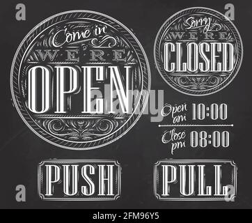 Set of vintage symbol lettering come in we're open, sorry we're closed, push, pull stylized drawing with chalk on blackboard Stock Vector