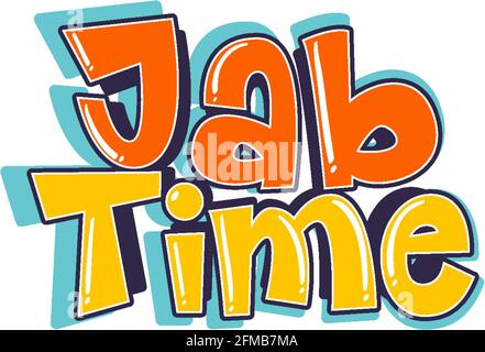 Jab Time font in cartoon style isolated on white background illustration Stock Vector