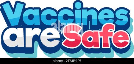 Vaccines are Safe font in cartoon style isolated on white background illustration Stock Vector