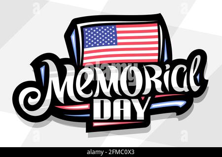 Vector logo for Memorial Day, dark decorative badge with illustration of national american flag with stars and stripes, poster with unique hand writte Stock Vector