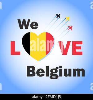 We love Belgium banner with heart shaped Belgium flag. Patriotic poster with fighter jet in the sky. Stock Vector