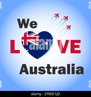 We love Australia banner with heart shaped Australia flag. Australia National Day creative design with fighter jet in the sky for social media. Stock Vector