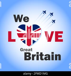 We love Britain banner with heart shaped UK flag. Patriotic poster with fighter jet in the sky. Stock Vector