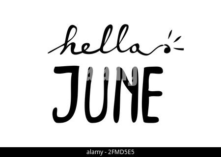 Simple Vector Lettering, Hello June, Isolated on White Stock Vector