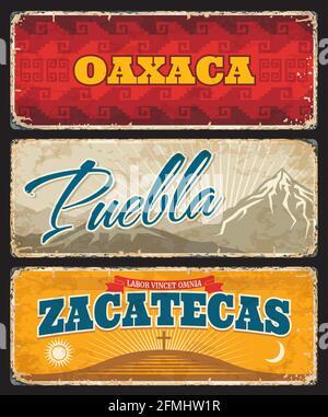 Oaxaca, Puebla and Zacatecas Mexico states tin plates. Mexico region vintage vector signs with retro typography, ornaments and state symbols. North Am Stock Vector