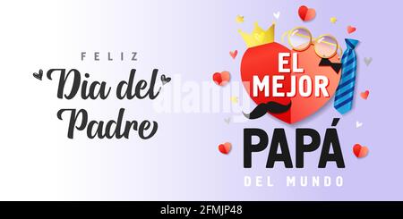 Feliz dia del padre, El Mejor Papa del mundo spanish text, translate - Happy fathers day, Best Dad in the world. Father day vector illustration with p Stock Vector
