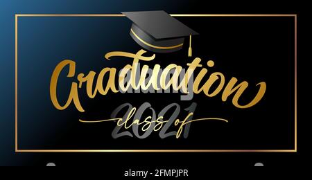 Graduation 2021 golden handwritten lettering with square academic cap on black. Congratulation vector concept for design high school party or college Stock Vector