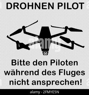 Silhouette of camera drone as vector graphic. German text: drone pilot, dont speak with the pilot during flight. Template for textile print or signboa Stock Vector